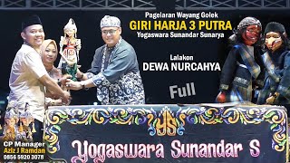 Wayang Golek Full Judul Dewa Nurcahya // Giri Harja 3 Putra // Yogaswara Sunandar Sunarya