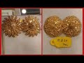 GOLD EAR TOP DESIGNS WITH WEIGHT AND PRICE