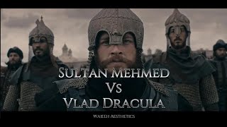 Sultan Mehmed Vs Vlad Dracula x Ahwarun Ahwarun️