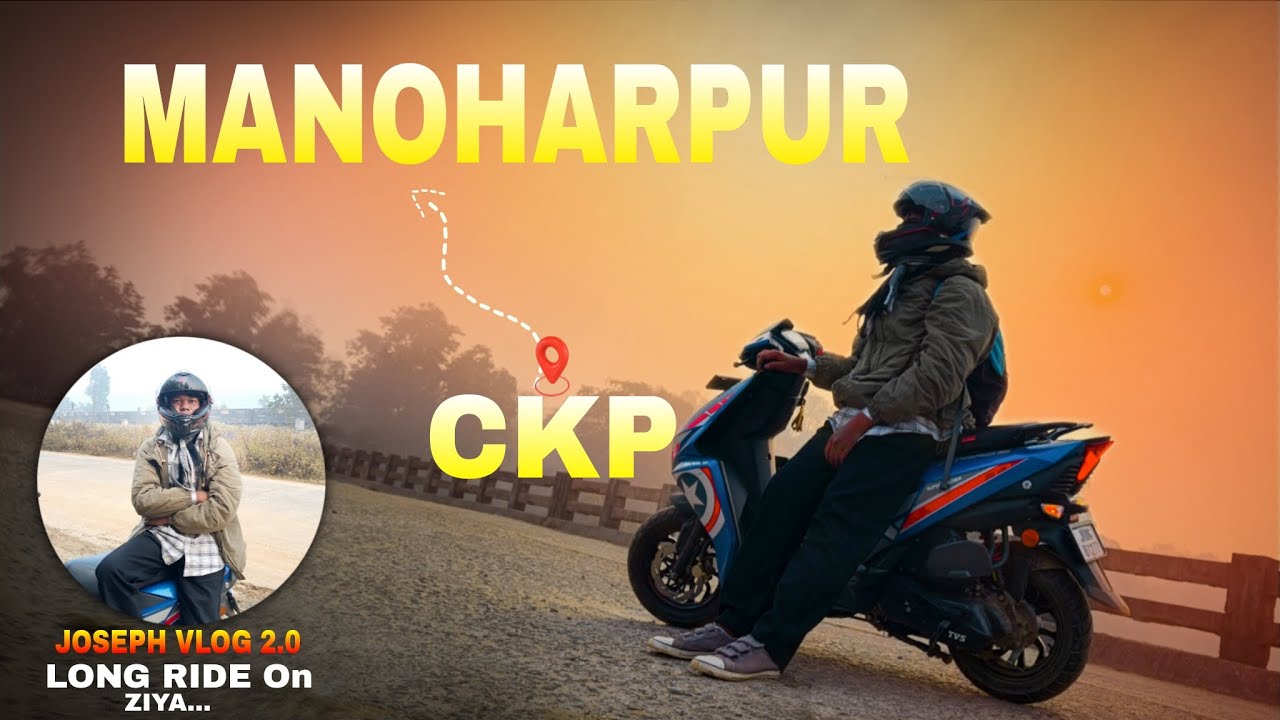 CKP TO MANOHARPUR LONG RIDE🔥