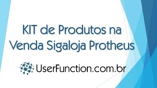 Sigaloja Protheus Product Kit