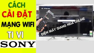 Cách Kết Nối Mạng Wifi Cho Ti Vi Sony