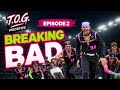 TOG Episode Two: Breaking Bad