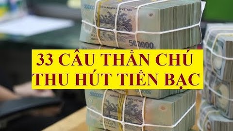 Luật hấp dẫn tiền bạc – 33 câu thần chú thu hút tiền bạc trong vòng 48h tới (hoặc sớm hơn)