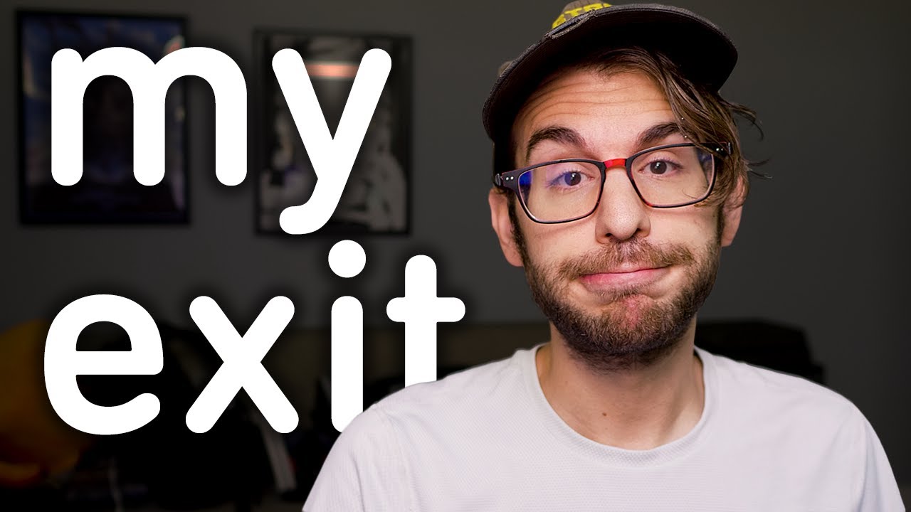 My YouTube Exit Strategy - YouTube