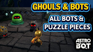 ASTRO BOT GHOULS & BOTS Walkthrough Lost Galaxy - All Bots & Puzzle Pieces