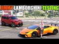 JIMMY LAMBORGHINI TESTING | GTA 5