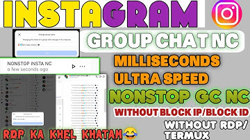 ✅INSTAGRAM GC NC FAST SPEED🔥|| INSTA GC NAME CHANGER || IG NAME CHANGER WITHOUT RDP/TERMUX 