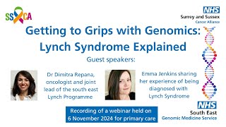 Getting to Grips with Genomics part 2 - Lynch Syndrome Explained