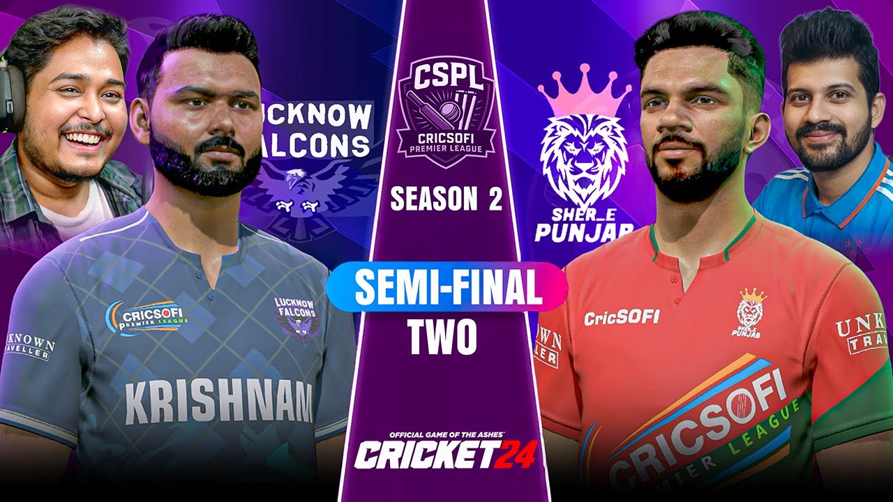 Rishabh Pant vs Ruturaj Gaikwad | CSPL Season 2 Semi Final 2 | Lucknow vs Punjab | Cricket 24