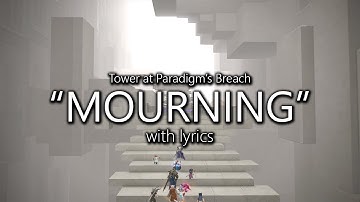 "Mourning" with Lyrics (Tower at Paradigm