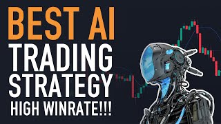 BEST AI TRADING STRATEGY WITH HIGH WINRATE
