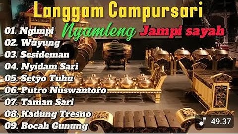  LANGGAM CAMPURSARI FULL ALBUM • JAMPI SAYAH.LANGGAM CAMPURSARI NYAMLENG || COCOK DI PLAY DI HAJATAN