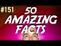 50 amazing facts to blow your mind 151