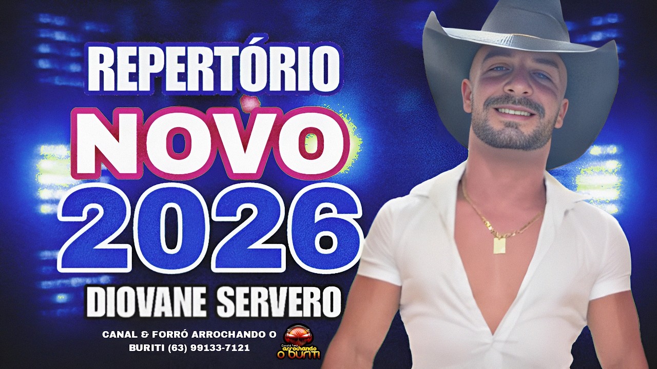 DIOVANE SERVERO - REPERTÓRIO NOVO FEVEREIRO (2026)