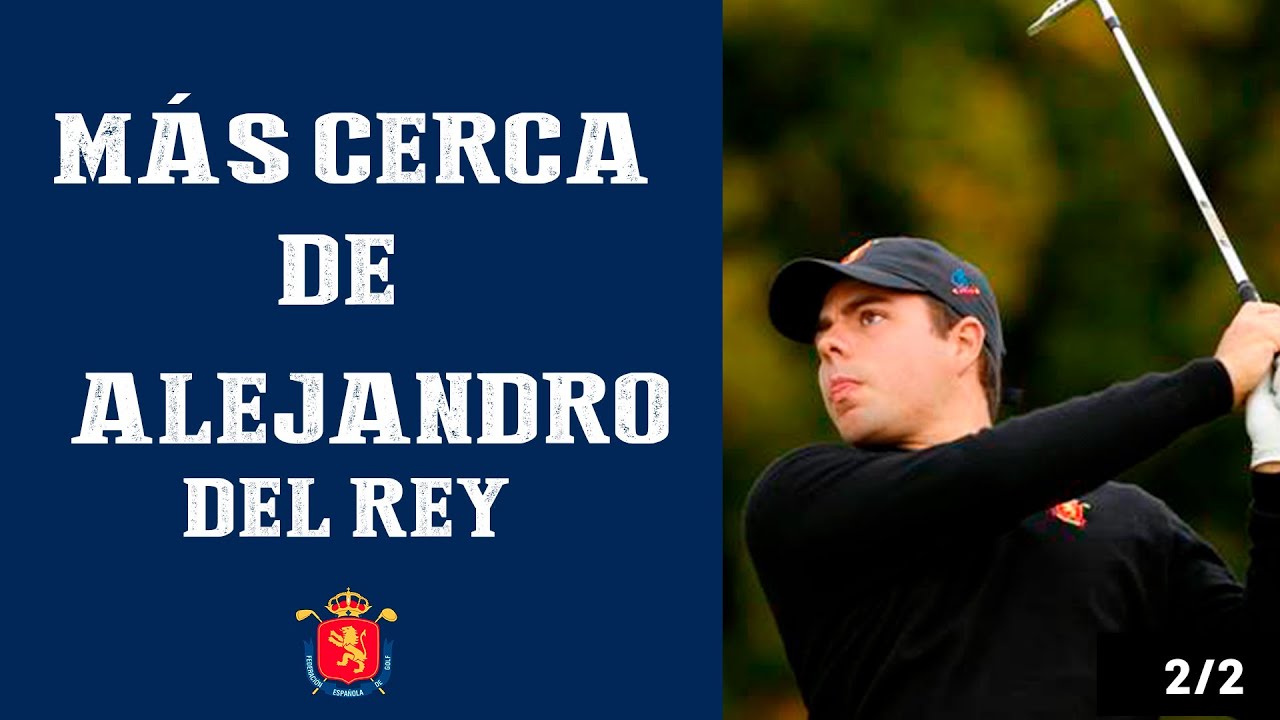 Alejandro del Rey : "La evolución de Adriá Arnaus representa el sueño de todo nuevo pro” | RFEGOLF