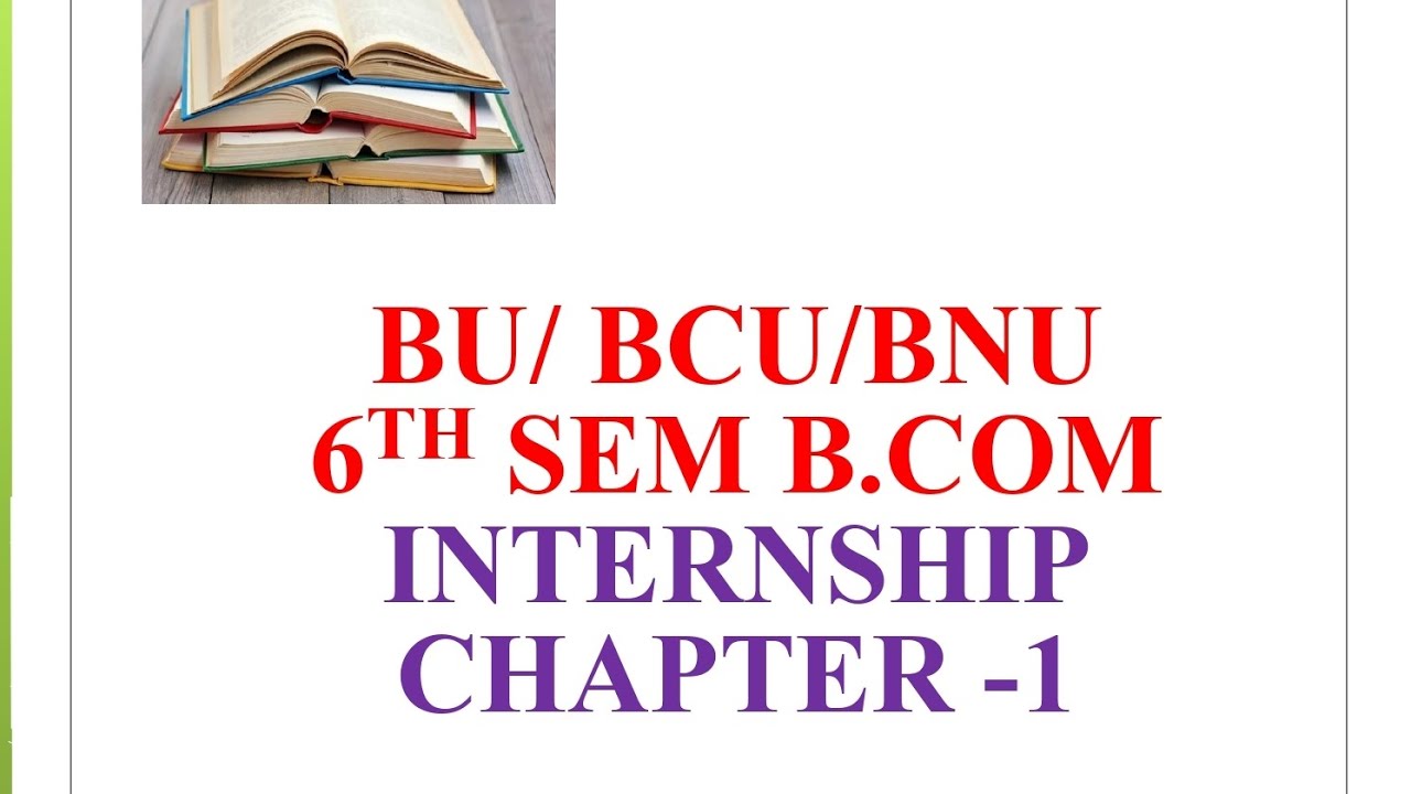6TH SEM B.COM INTERNSHIP - CHAPTER 1
