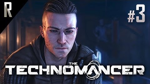 ► The Technomancer - Walkthrough HD - Part 3