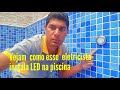 Veja como esse eletricista instala LED na piscina video 1