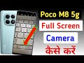 Poco m8 full screen camera setting ,Poco m8 camera setting kaise kare camera setting