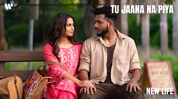 Tu Jaana Na Piya | Official Music Video | New Life | KING