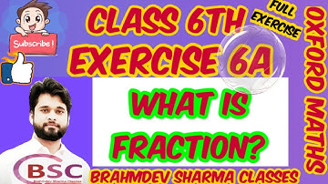 class 6 exercise 6A | Fraction | Oxford mathematics| Brahmdev Sharma Classes