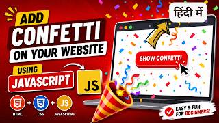 How to Add Confetti Animation to HTML Page using JavaScript | Celebration Effect | IT WALA | HINDI