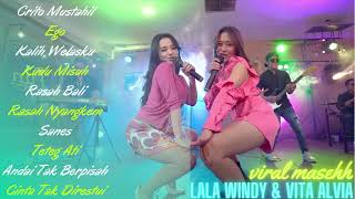 Trending Viral | Lala Widy Feat Vita Alvia |CINTA MUSTAHIL,EGO,KALIH WELASKU|(newDNSmusic) #trending