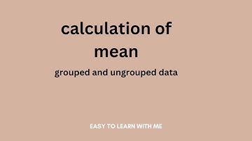 How to calculate mean of grouped  and ungrouped data? I.Com part 2 / Business statistics