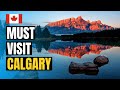 Top 10 Things to do in Calgary, Alberta 2022 | Canada Travel Guide