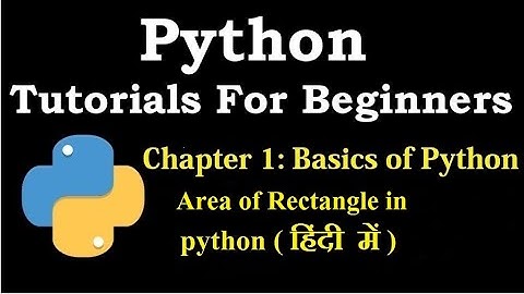 Area of rectangle in Python | Python tutorial for beginners in Hindi #15