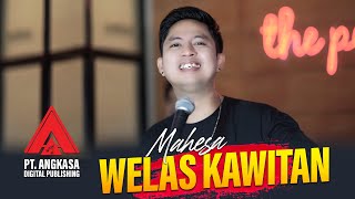 Mahesa - Welas kawitan [ Live Music]