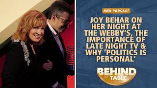 Joy Behar On Her Night At The Webby’s, The Importance Of Late Night TV & Why ‘Politics Is Personal’ Profile