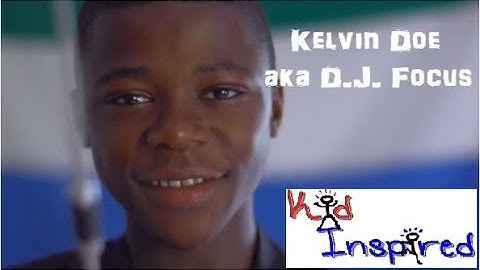 Kelvin Doe - Self-taught engineer, innovator, and inspirational kid