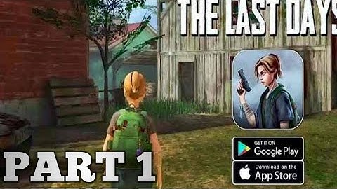 The Last Days - Gameplay Walkthrough Part 1 All Levels Zombie Defense Survival (Android)