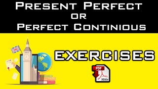 Present Perfect or Present Perfect Continuous - Exercises + PDF - Easy English Lesson