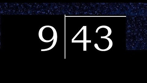 Divide 43 by 9 ,  decimal result  . Division with 1 Digit Divisors . How to do