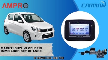 MARUTI SUZUKI CELERIO IMMO LOCK SET CHANGE BY CARMAN AUTO i100/700