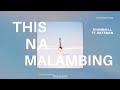 THIS NA MALAMBING - Ryannah J. ft. Nateman | Acoustic Cover by TrueFrame Stories