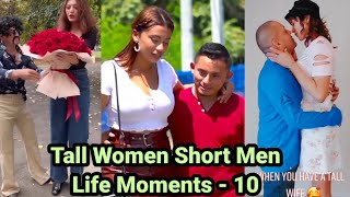 Tall Women Short Men life moments -10 | tall girl short man | tall woman  short man