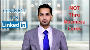 Connect on LinkedIn, not through Business Card - by Ali Al Ahmed, PMP Networking on LinkedIn in 2020