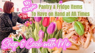 SHOP \& COOK WITH ME: Pantry \& Fridge Must Have Items to Have On Hand at ALL TIMES \& Italian Recipe!