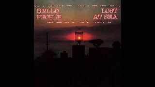 Hello People - Lost At Sea [1979; Full Album]