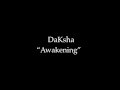 Daksha awakening
