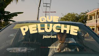 Video thumbnail of "Jabriell - Que Peluche"