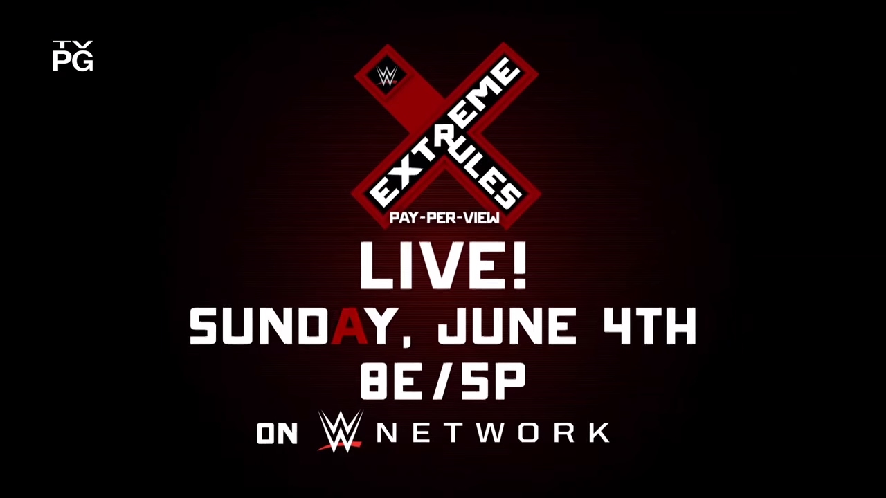 WWE Extreme Rules - Live Sunday June 4 on WWE Network