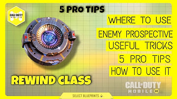 REWIND class ADVANCE TIPS and TRICKS THAT MAKE YOU PRO PLAYER | codm | Call of Duty | COD Mobile