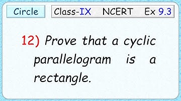 Ex: 9.3 - Q.12) Prove that a cyclic parallelogram is a rectangle. Ex: 9.2    #Class IX #Math #Circle