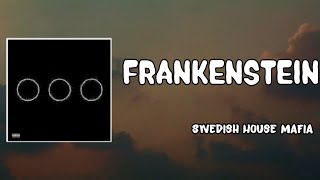 Frankenstein Lyrics - Swedish House Mafia