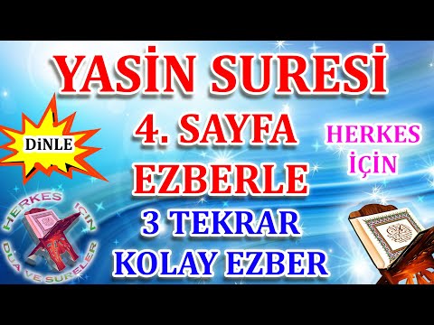 Yasin suresi ezberle 4. sayfa her ayet 3 tekrar Yasin suresi dinle Anlamı Okunuşu Kolay ezber